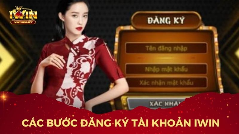 Các bước đăng ký tài khoản iwin