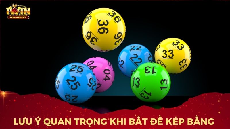 Một số điểm cần nhớ khi chơi đề kép bằng hiệu quả tại IWin