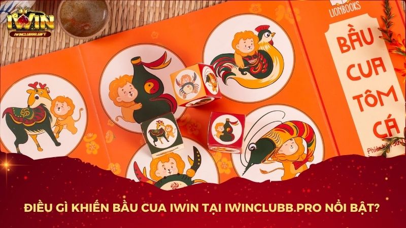 Bầu cua iwin với giao diện bắt mắt cùng âm thanh sống động thu hút đông đảo người chơi tham gia